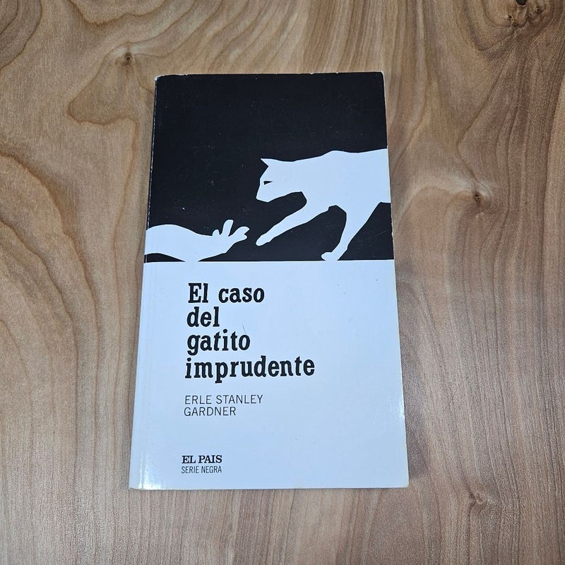 The Case Of The Careless Kitten/ El Caso Del Gatito Imprudente
