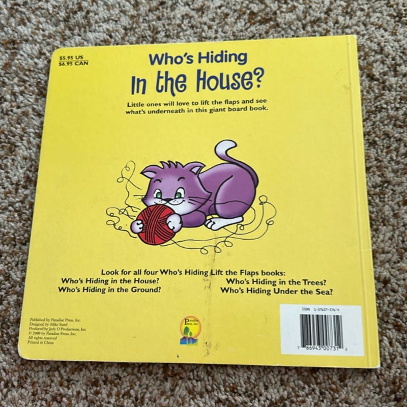 Who’s hiding in the house 