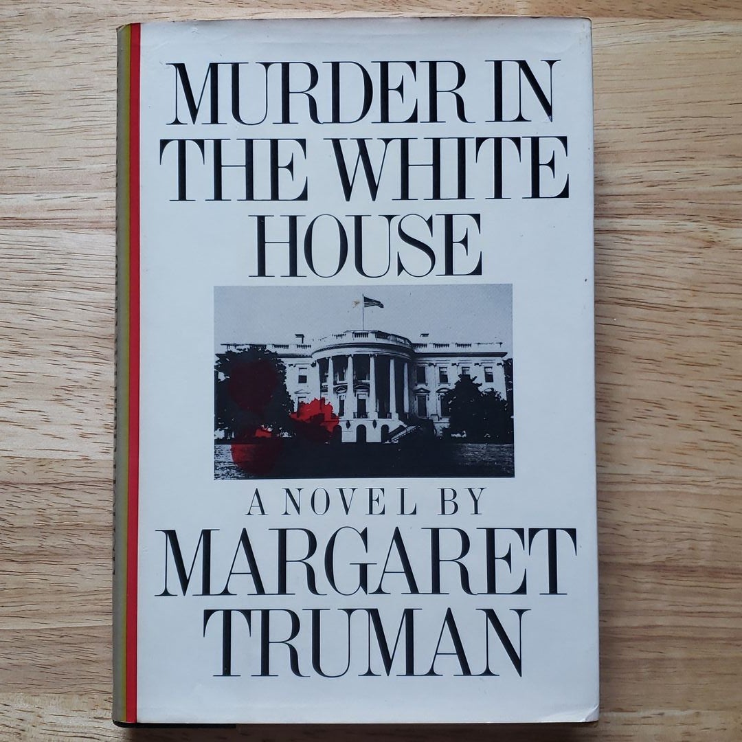 Murder in the White House