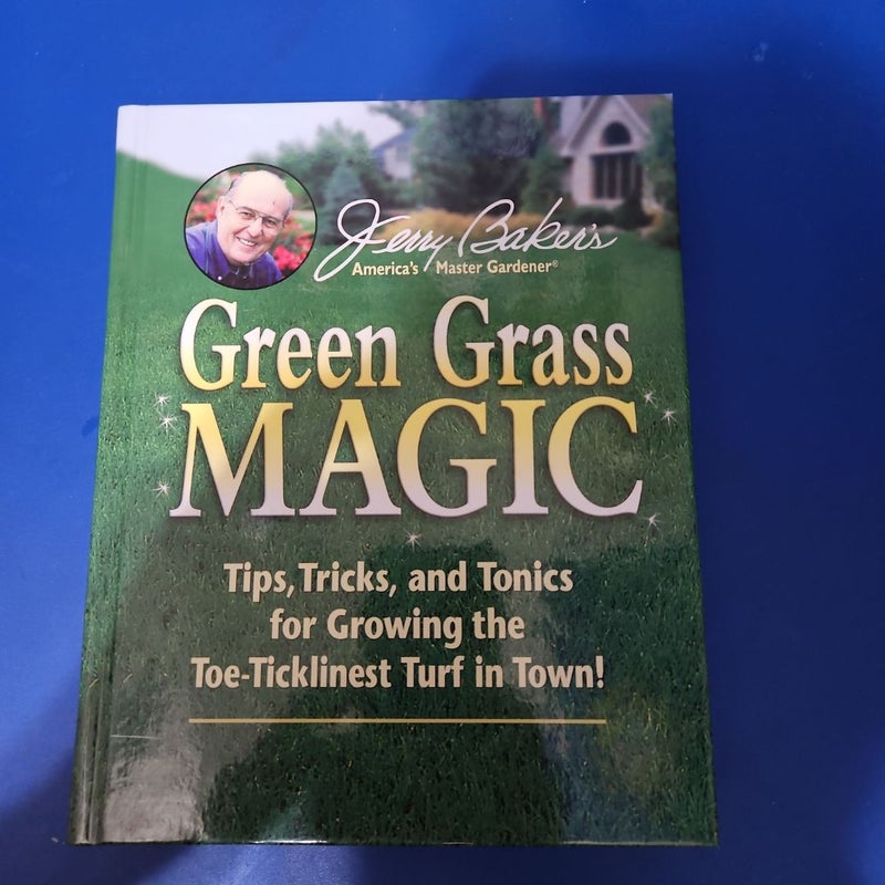 Jerry Baker's Green Grass Magic