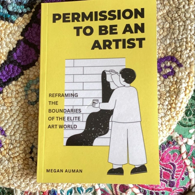 Permission to Be an Artist