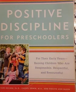 Positive Discipline for Preschoolers, Revised 4th Edition
