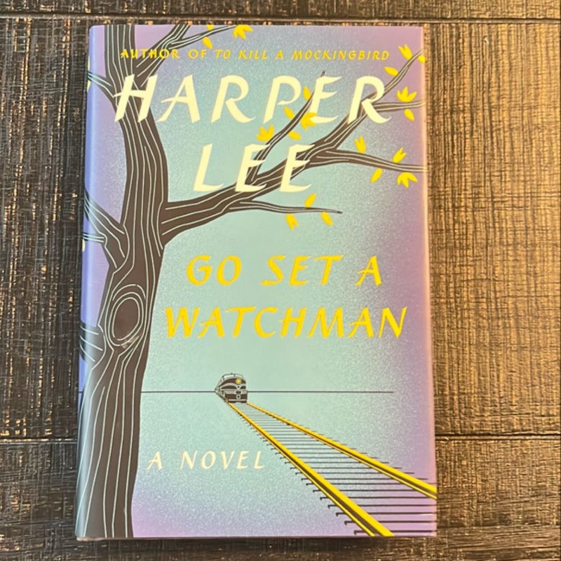 Go Set a Watchman FIRST EDITION