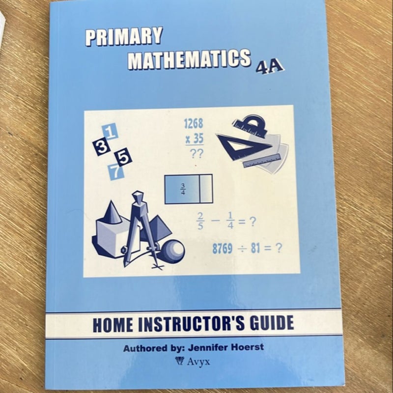 Singapore Math 4A Instructor’s Guide 