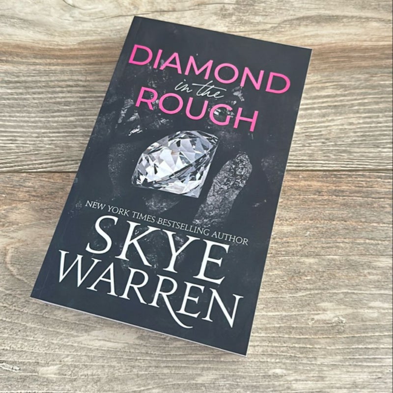 Diamond in the Rough SIGNED