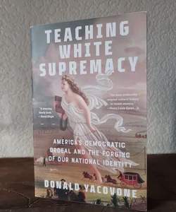 Teaching White Supremacy