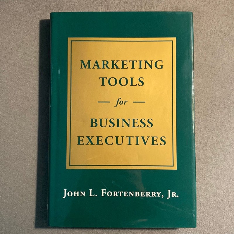 Marketing Tools for Business Executives