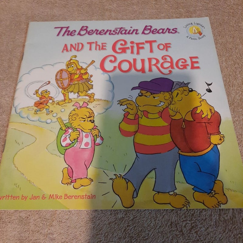 Berenstain Bears and the Gift of Courage