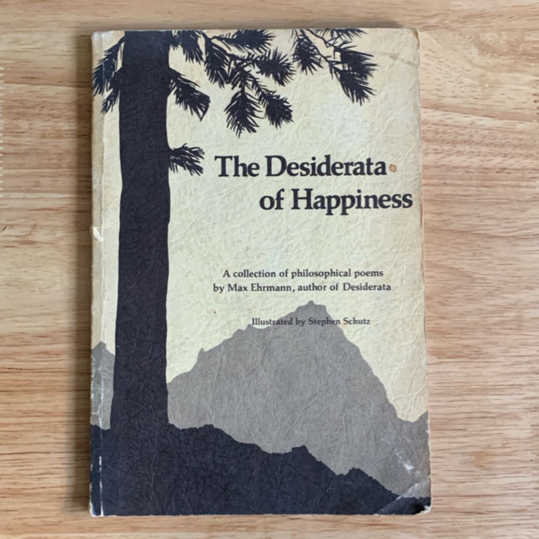 The Desiderata Of Hapiness