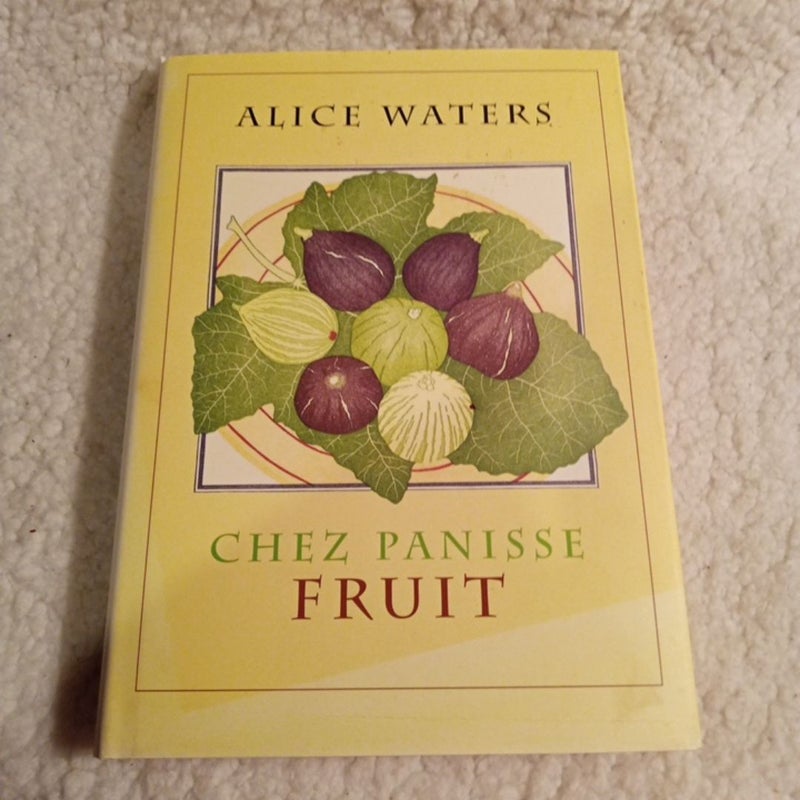 Chez Panisse Fruit