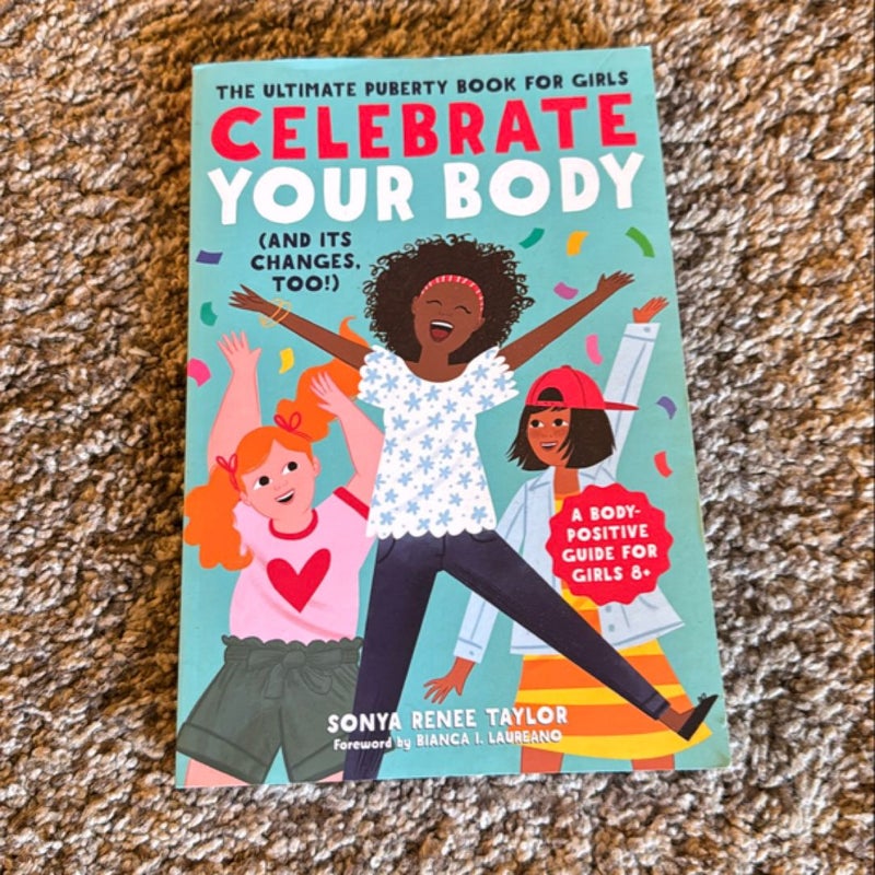 Celebrate Your Body (and Its Changes, Too!)