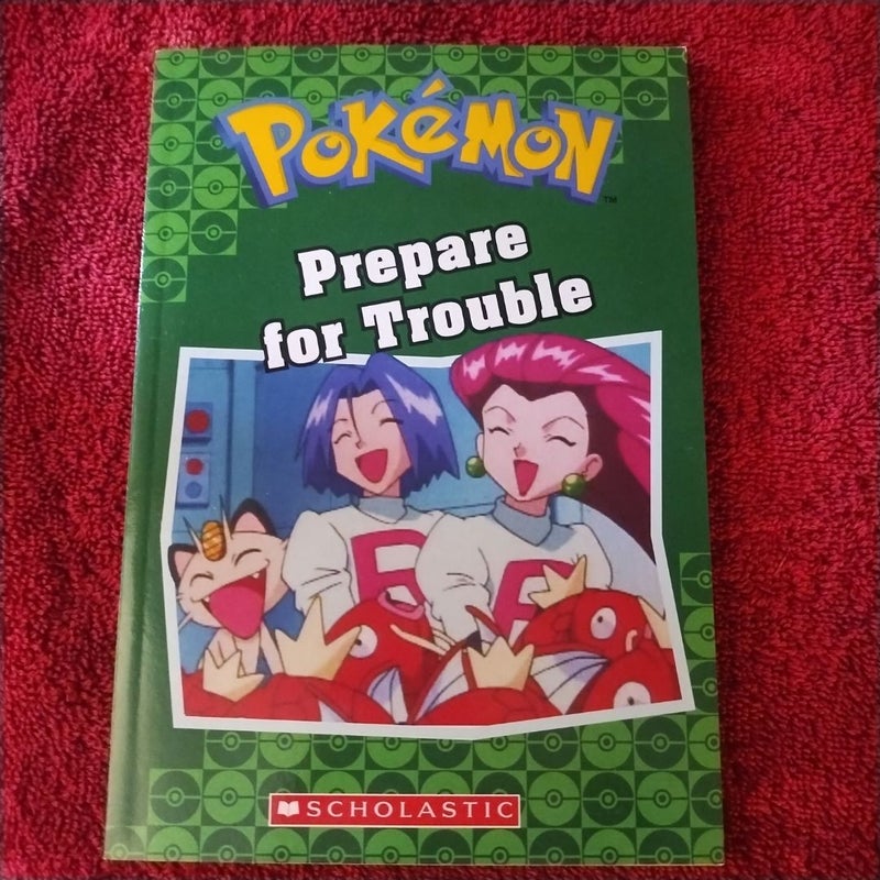 Prepare for Trouble (Pokémon Classic Chapter Book #12)