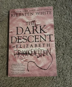 The Dark Descent of Elizabeth Frankenstein