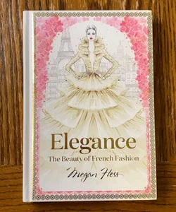 Elegance: the Beauty of French Fashion