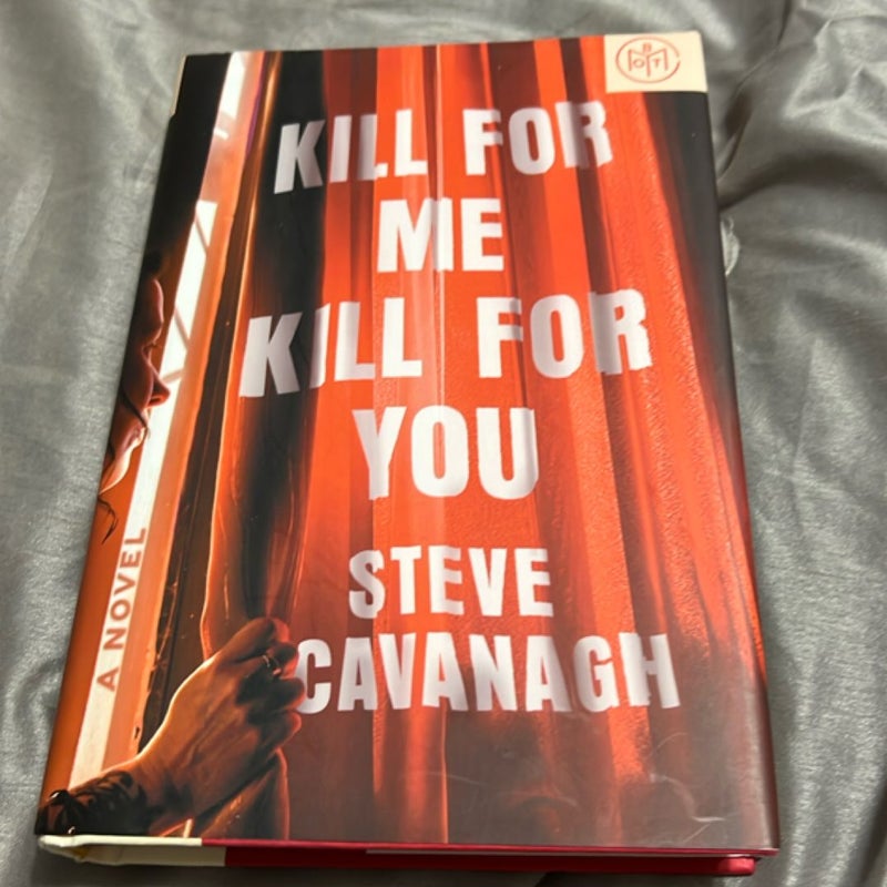 Kill for Me, Kill for You
