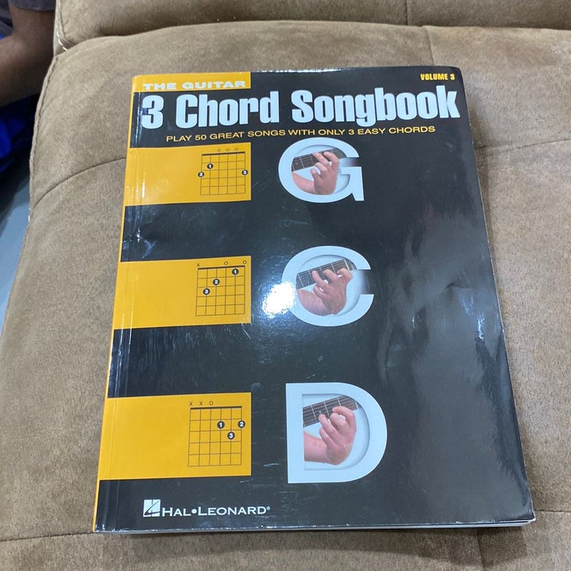 The Guitar Three-Chord Songbook - Volume 3 G-C-D