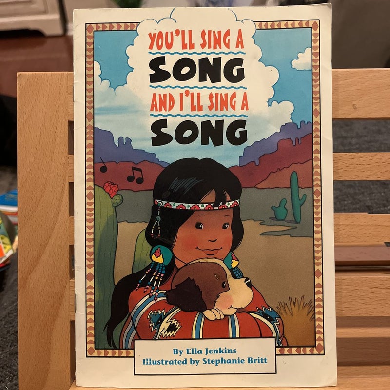 You’ll sing a song and I’ll sing a song 