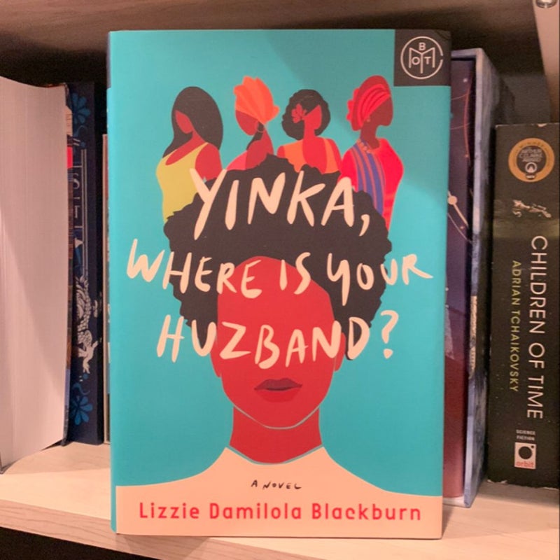 Yinka, Where Is Your Huzband?