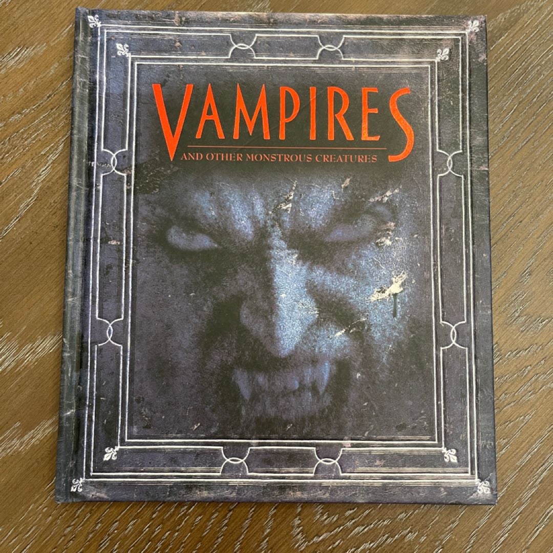 Vampires and Other Monstrous Creatures