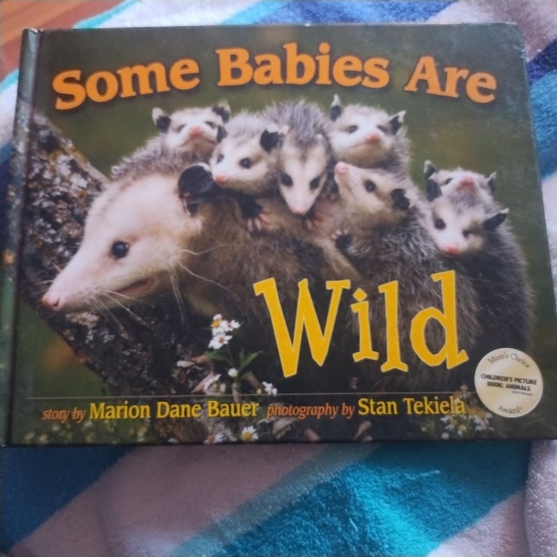 Some Babies Are Wild