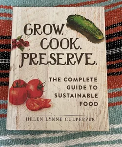 Grow Cook Preserve
