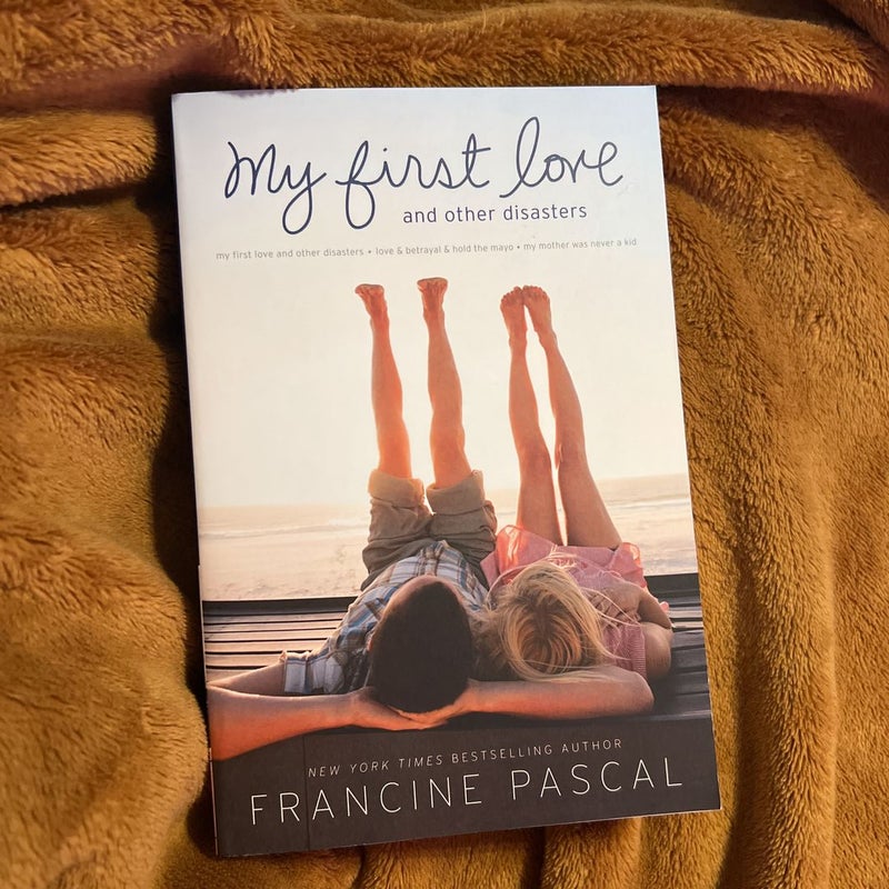 My First Love and Other Disasters