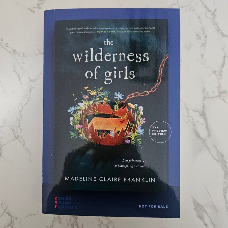 The Wilderness of Girls (Advanced Read Copy) 