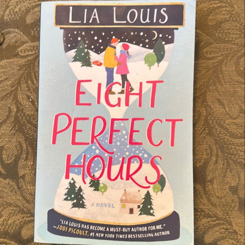 Eight Perfect Hours