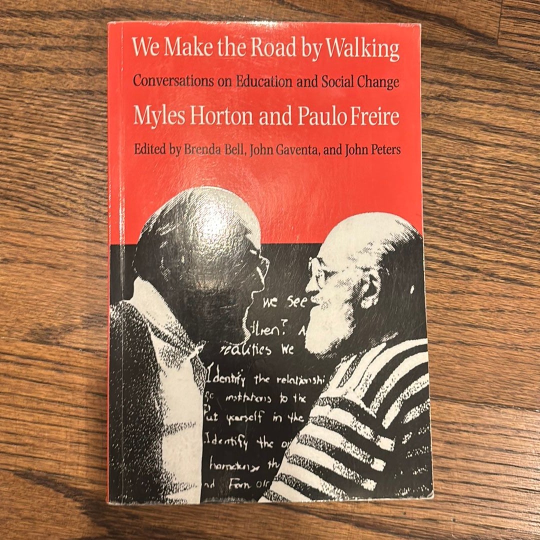 We Make the Road by Walking