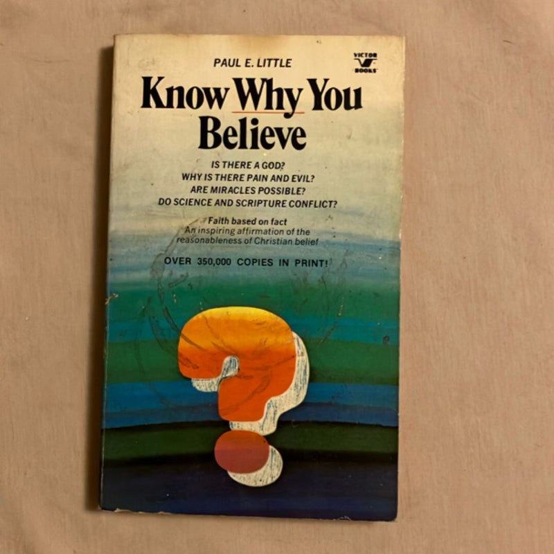 Know Why You Believe 