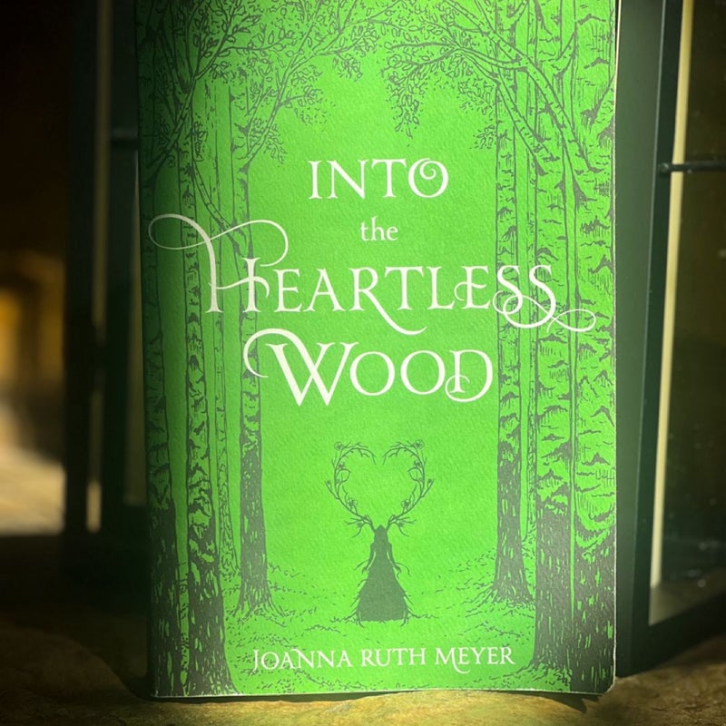 Into the Heartless Wood