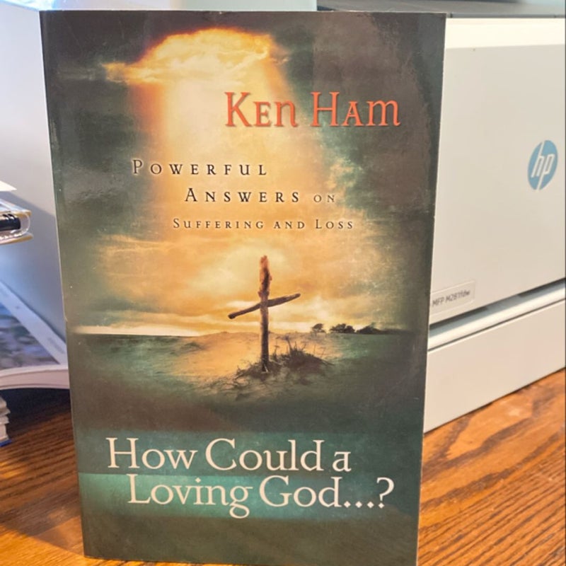 How Could a Loving God