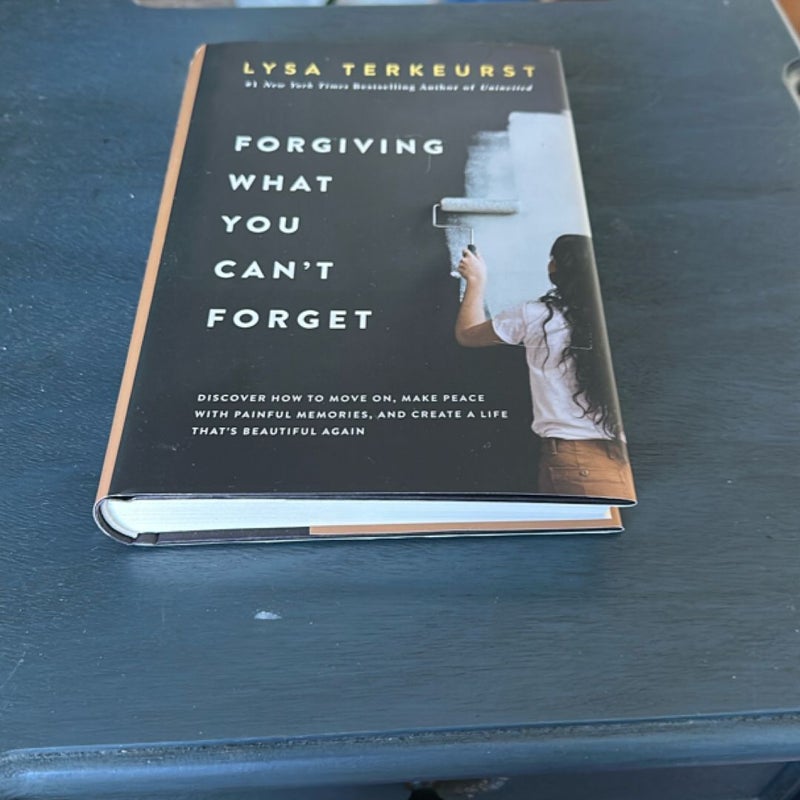 Forgiving What You Can't Forget