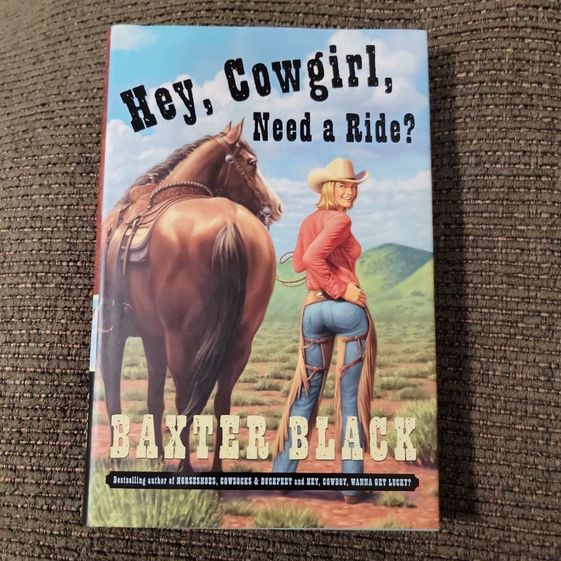 Hey, Cowgirl, Need a Ride? (First Edition)