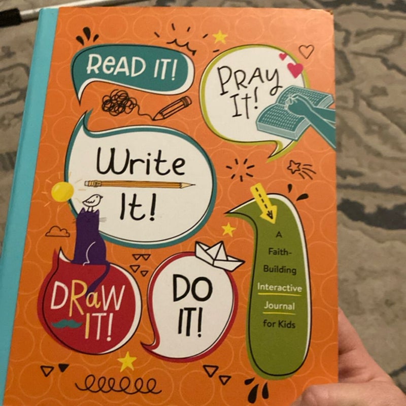 Read It! Pray It! Write It! Draw It! Do It!
