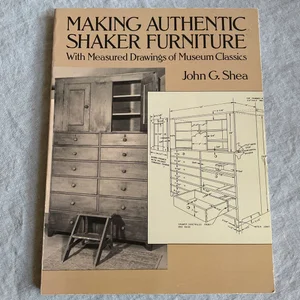 Making Authentic Shaker Furniture