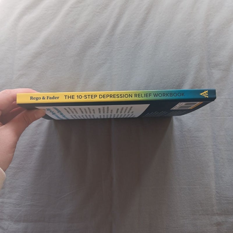 The 10-Step Depression Relief Workbook