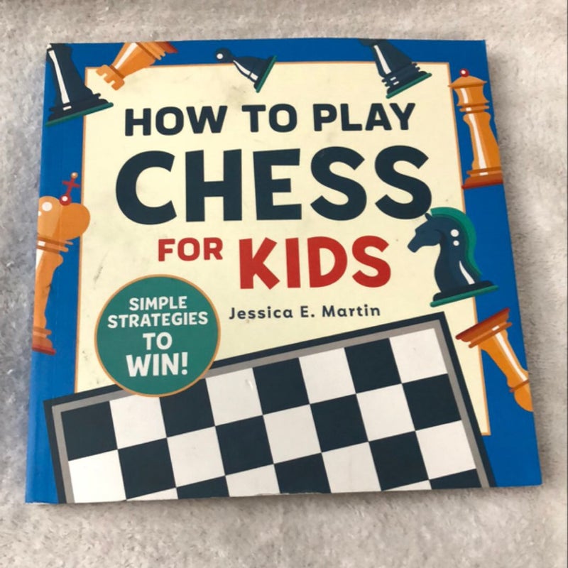 How to Play Chess for Kids