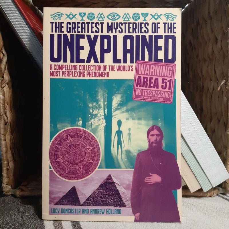 The Greatest Mysteries of the Unexplained 