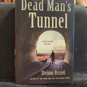 Dead Man's Tunnel