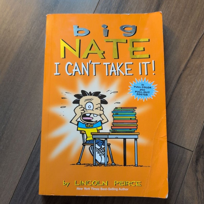 Big Nate: I Can't Take It!
