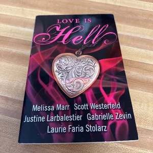 Love Is Hell