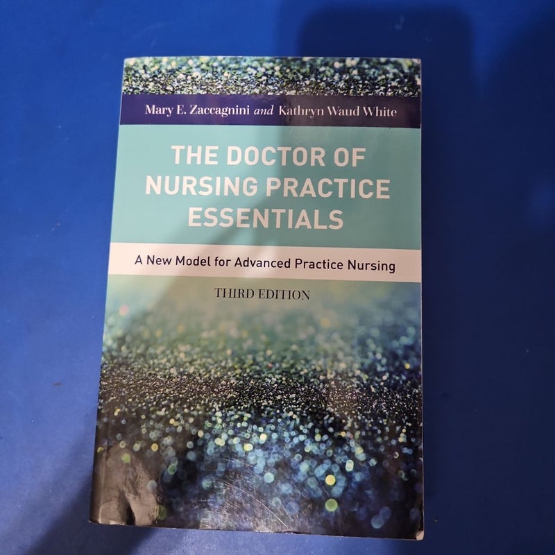 The Doctor of Nursing Practice Essentials