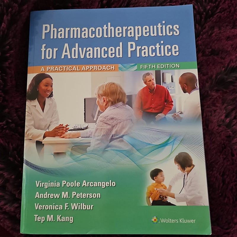Pharmacotherapeutics for Advanced Practice