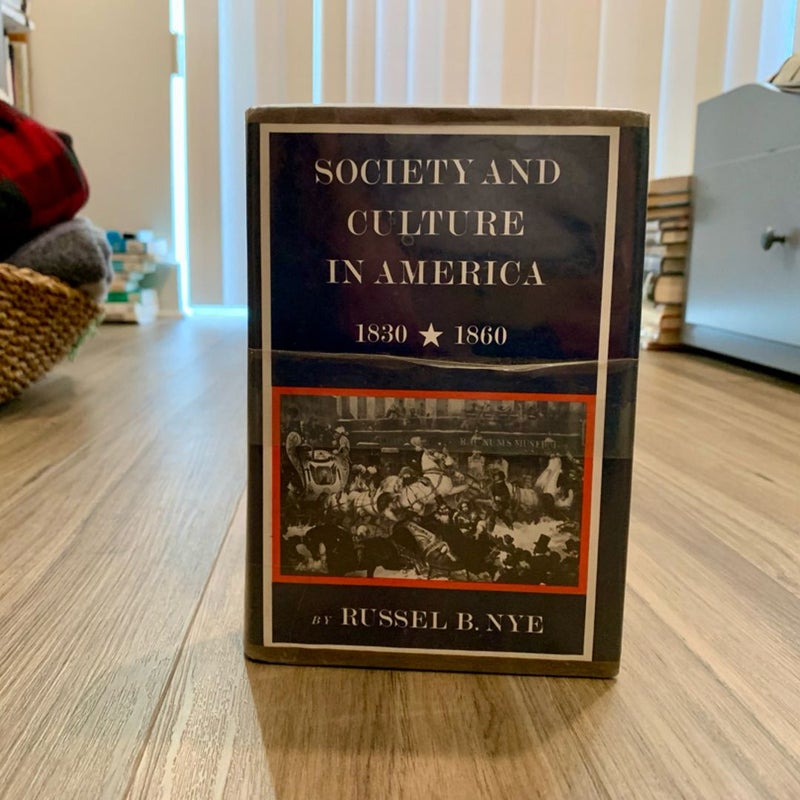 Society and Culture in America, 1830-1860