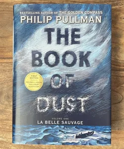 The Book of Dust: la Belle Sauvage FIRST EDITION 