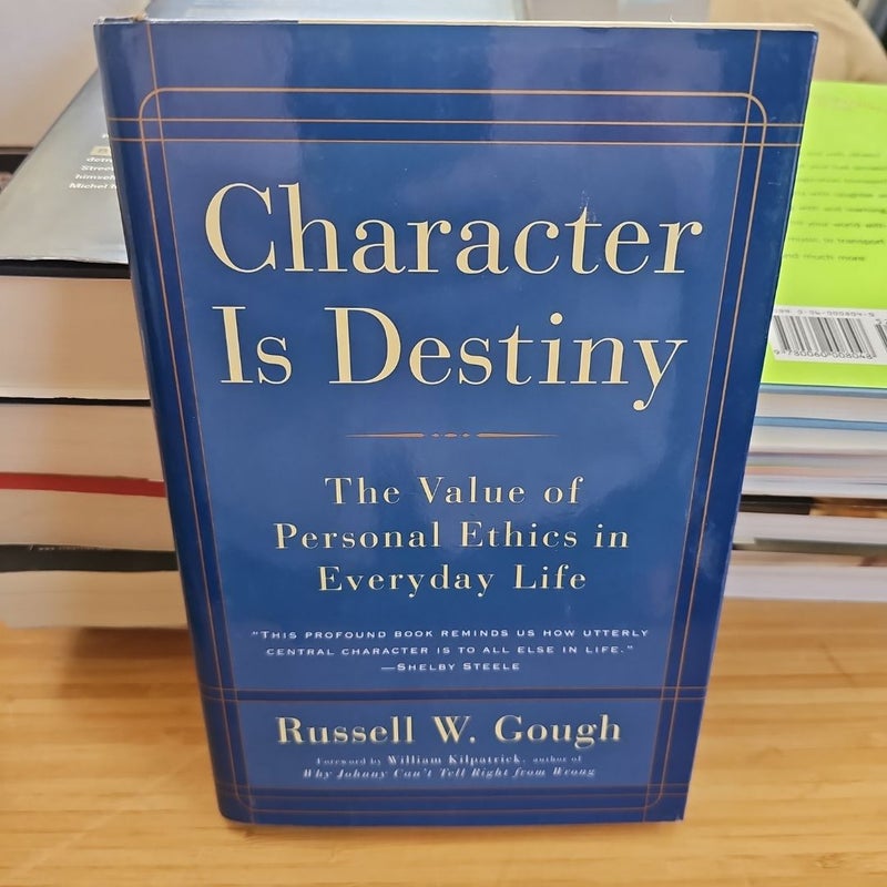 Character Is Destiny