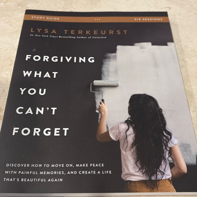 Forgiving What You Can't Forget Study Guide