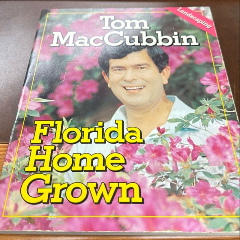 Florida Home Grown