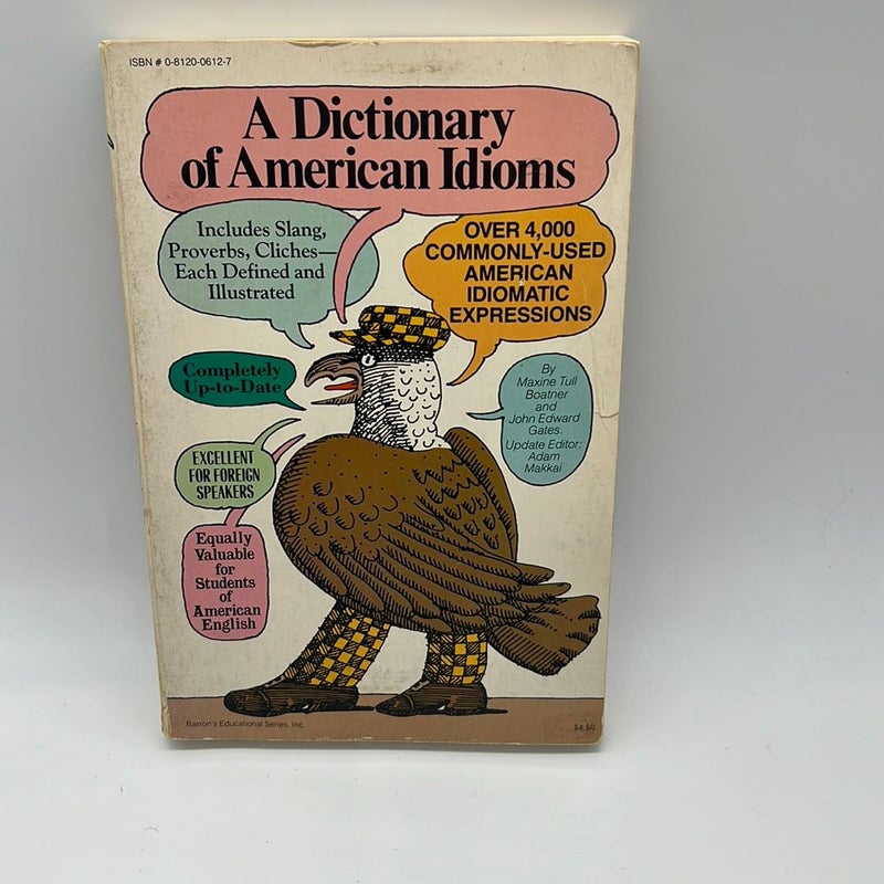 A Dictionary of American Idioms